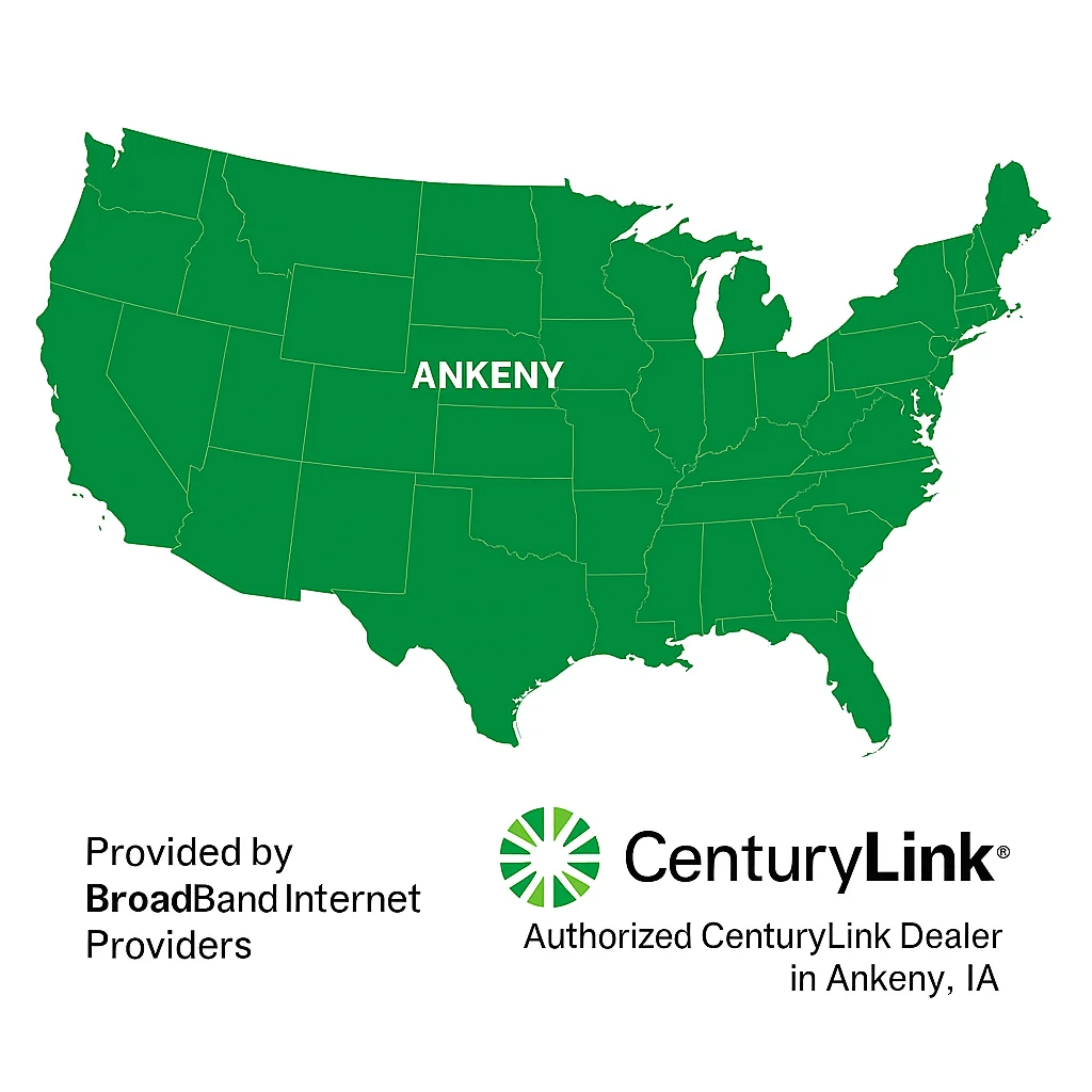 Green U.S. map with “ANKENY” in bold white letters over Iowa, CenturyLink logo, and text “Authorized CenturyLink Dealer in Ankeny, IA” with “Provided by BroadBand Internet Providers” at the bottom.