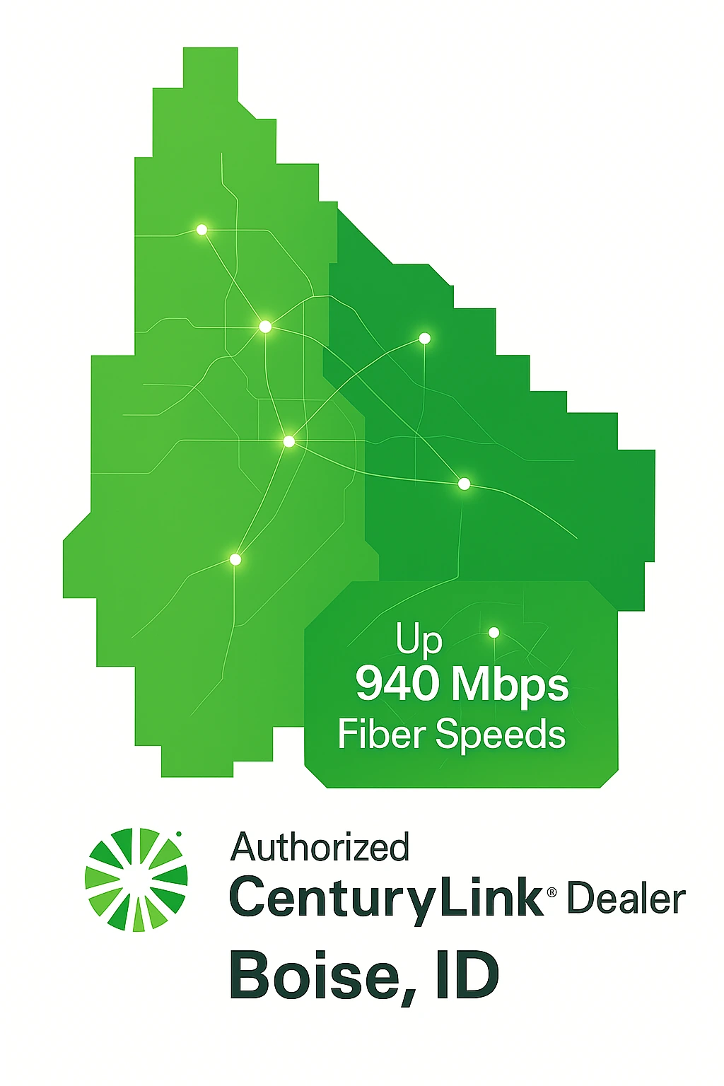 Flat green vector map of Boise, Idaho, with glowing white nodes connected by network lines, symbolizing CenturyLink fiber coverage. Below the map, the CenturyLink logo and text read “Authorized CenturyLink Dealer – Boise, ID,” along with a badge highlighting speeds up to 940 Mbps.