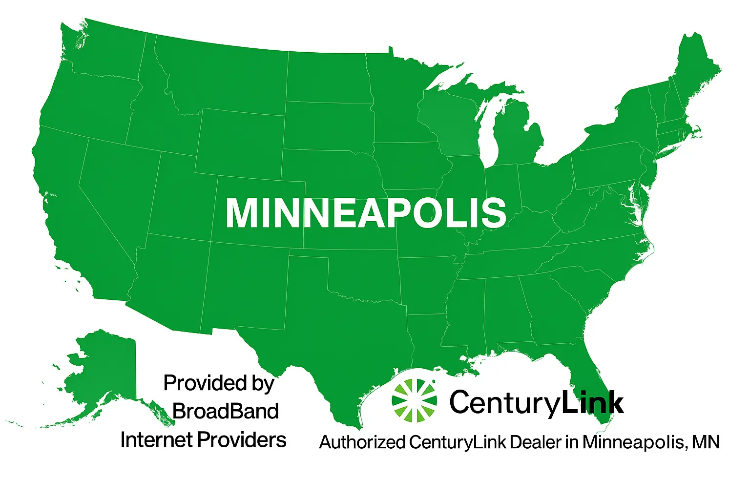 Green U.S. map highlighting Minneapolis, Minnesota with CenturyLink logo and Broadband Internet Providers branding, showing authorized CenturyLink dealer in Minneapolis, MN