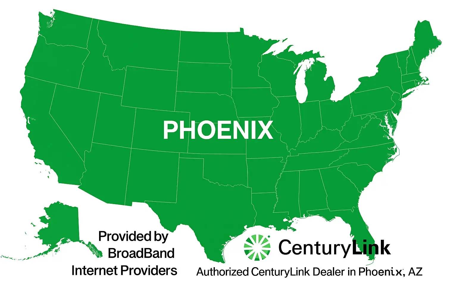 Green U.S. map highlighting Phoenix, Arizona with CenturyLink logo and Broadband Internet Providers branding, showing authorized CenturyLink dealer in Phoenix, AZ