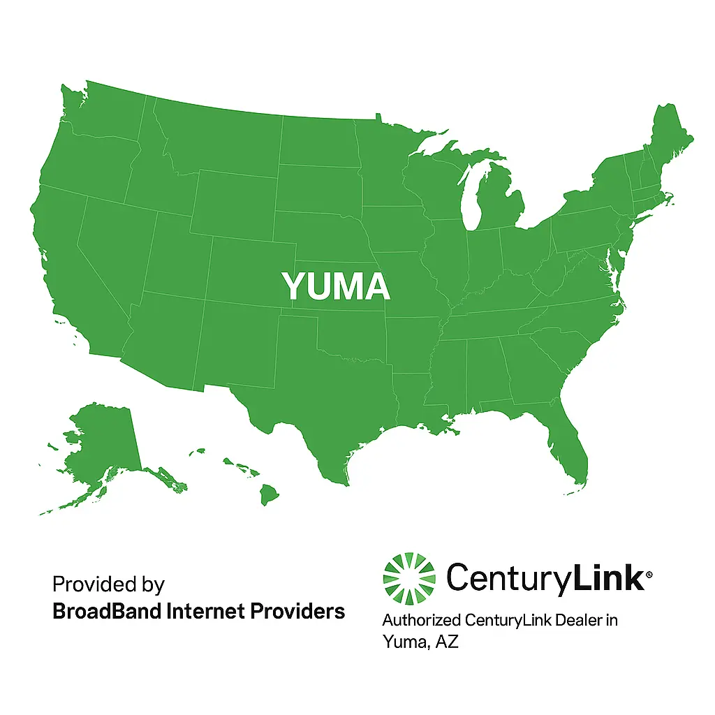 Green U.S. map highlighting Yuma, Arizona with CenturyLink logo and Broadband Internet Providers branding, showing authorized CenturyLink dealer in Yuma, AZ